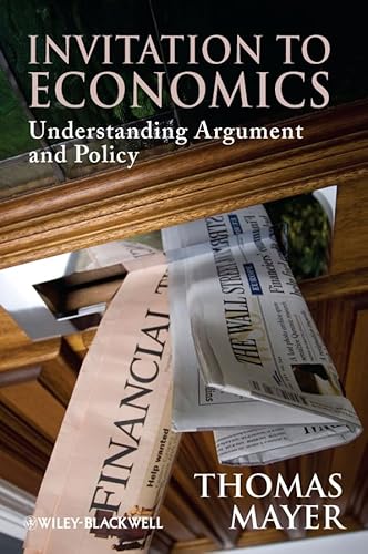 Stock image for Invitation to Economics : Understanding Argument and Policy for sale by Better World Books