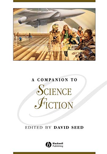 Beispielbild fr A Companion to Science Fiction zum Verkauf von Blackwell's