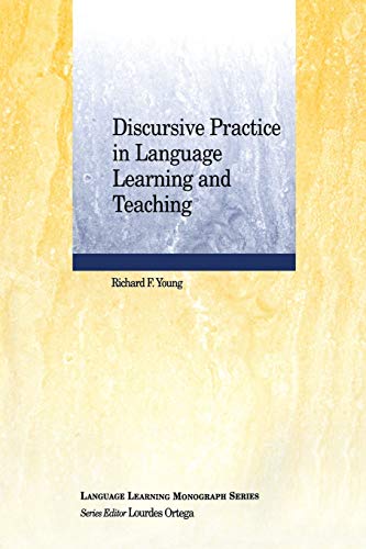 Discursive Practice in Language Learning and Teaching (9781405184441) by Young, Richard F.