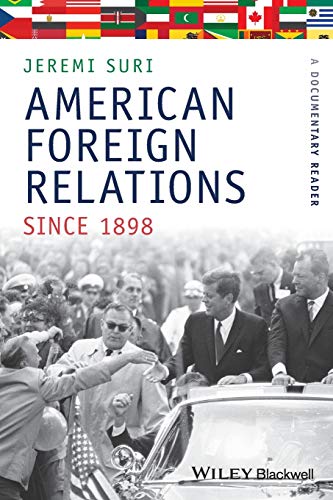 9781405184472: American Foreign Relations Since 1898: A Documentary Reader