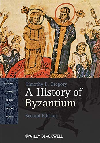 A History of Byzantium, 2nd Edition (Blackwell History of the Ancient World)
