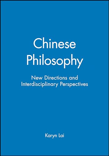 9781405185516: Chinese Philosophy: New Directions and Interdisciplinary Perspectives (Journal of Chinese Philosophy Supplement)