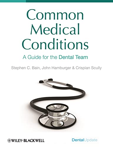 Stock image for Common Medical Conditions: A Guide for the Dental Team for sale by Phatpocket Limited
