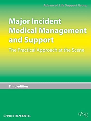 Stock image for Major Incident Medical Management and Support: The Practical Approach at the Scene for sale by WorldofBooks
