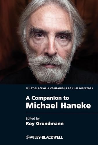9781405188005: A Companion to Michael Haneke: 5 (Wiley Blackwell Companions to Film Directors)