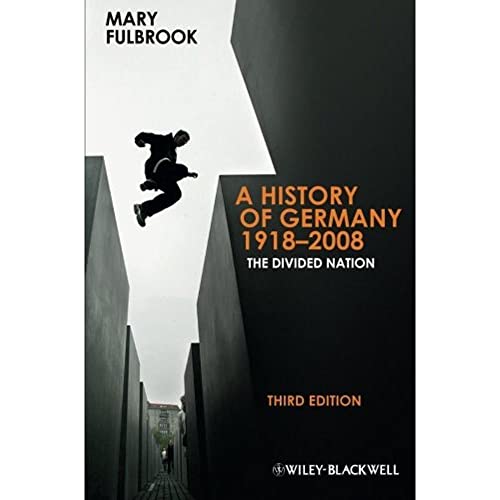 Beispielbild fr A History of Germany, 1918-2008 : The Divided Nation zum Verkauf von Better World Books