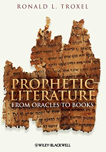 9781405188456: Prophetic Literature: From Oracles to Books