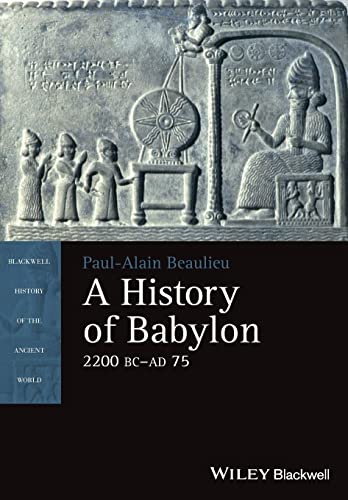 Imagen de archivo de A History of Babylon, 2200 BC - AD 75 (Blackwell History of the Ancient World) a la venta por medimops