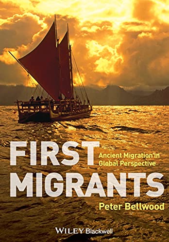 9781405189088: First Migrants: Ancient Migration in Global Perspective