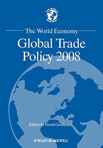 Stock image for The World Economy: Global Trade Policy 2008 for sale by THE SAINT BOOKSTORE