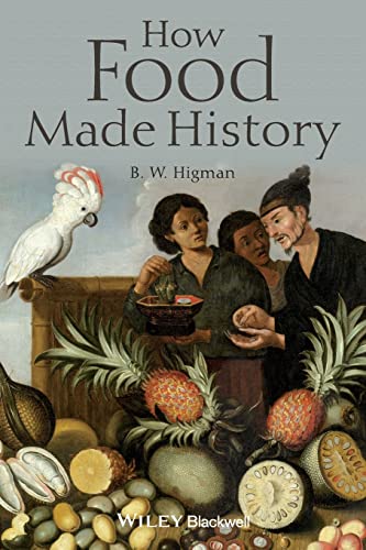 Stock image for How Food Made History for sale by Better World Books