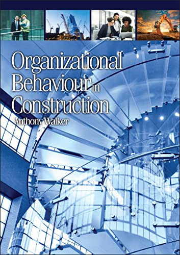 Organizational Behaviour In Construction (9781405189576) by Walker, Anthony