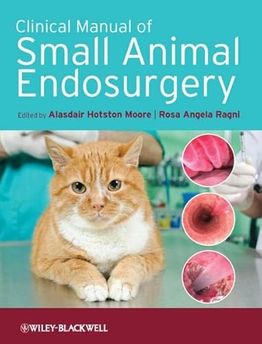 9781405190015: Clinical Manual of Small Animal Endosurgery