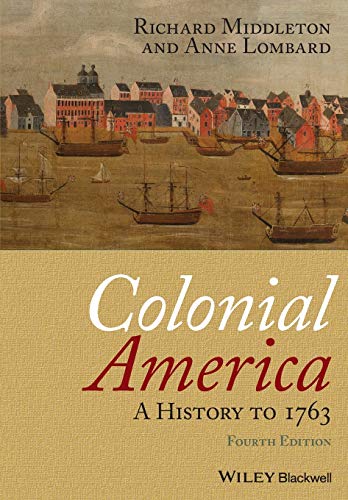 Stock image for Colonial America: A History to 1763, 4th Edition for sale by AwesomeBooks