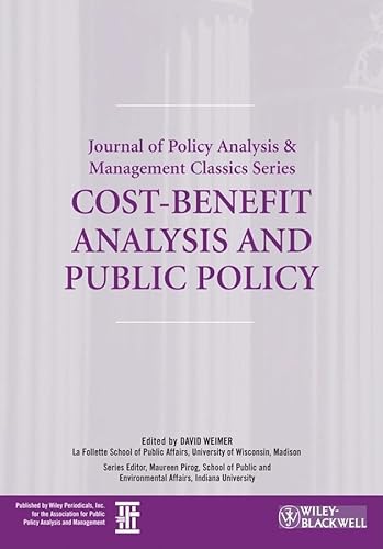 Imagen de archivo de Cost-Benefit Analysis and Public Policy (Journal of Policy Analysis and Management Classics) a la venta por HPB-Red