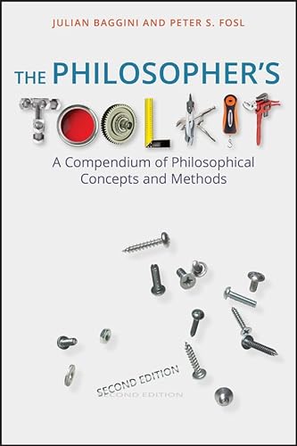 9781405190183: The Philosopher′s Toolkit: A Compendium of Philosophical Concepts and Methods (Wiley Desktop Editions)