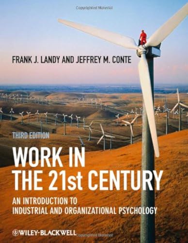 Imagen de archivo de Work in the 21st Century : An Introduction to Industrial and Organizational Psychology a la venta por Better World Books