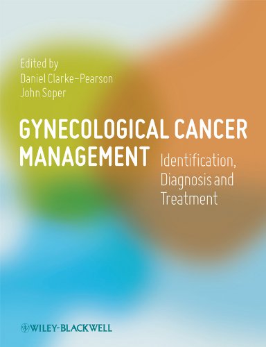 Beispielbild fr Gynecological Cancer Management : Identification, Diagnosis and Treatment zum Verkauf von Better World Books