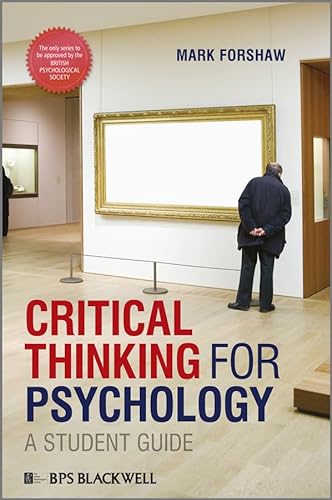 Critical Thinking For Psychology: A Student Guide (Bps Student Guides) (9781405191180) by Forshaw, Mark