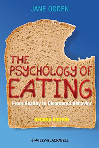 Stock image for The Psychology of Eating: From Healthy to Disordered Behavior for sale by SecondSale