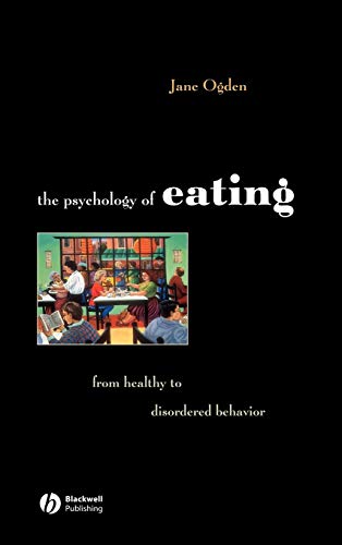 Beispielbild fr The Psychology of Eating zum Verkauf von Blackwell's
