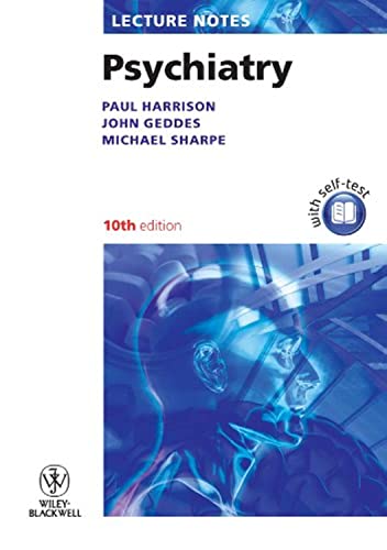 Lecture Notes: Psychiatry (9781405191371) by Harrison, Paul; Geddes, John; Sharpe, Michael