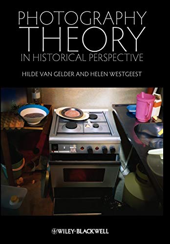 9781405191616: Photography Theory in Historical Perspective