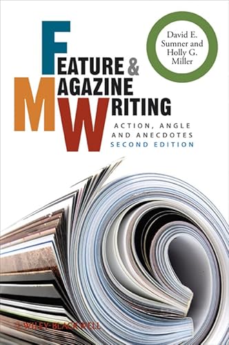 Imagen de archivo de Feature and Magazine Writing: Action, Angle and Anecdotes a la venta por Reliant Bookstore