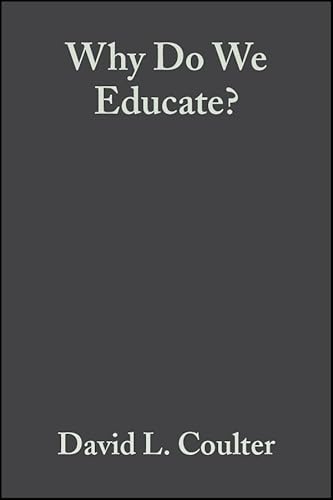 9781405192170: Why Do We Educate: Renewing the Conversation: 1