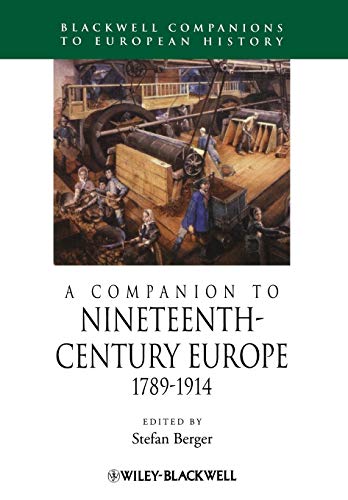 Imagen de archivo de A Companion to Nineteenth-Century Europe, 1789 - 1914 a la venta por HPB-Red