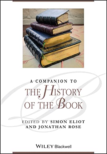 9781405192781: A Companion to the History of the Book: 98 (Blackwell Companions to Literature and Culture)