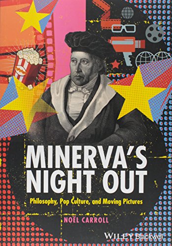 9781405193894: Minerva's Night Out: Philosophy, Pop Culture, and Moving Pictures