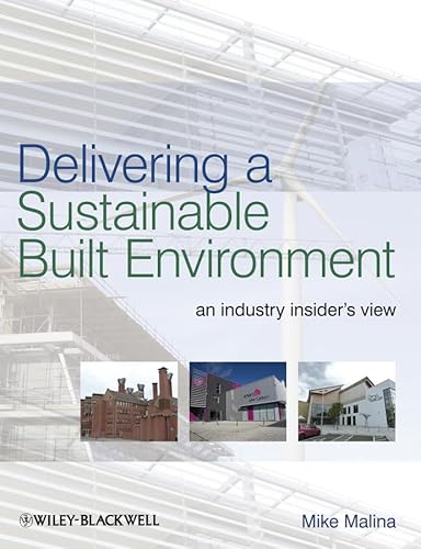 9781405194174: Delivering Sustainable Buildings: An Industry Insider's View