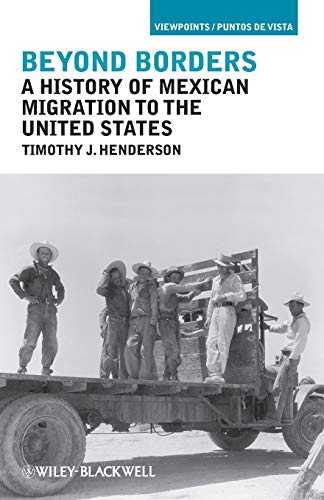 Stock image for Beyond Borders: A History of Mexican Migration to the United States for sale by HPB-Red