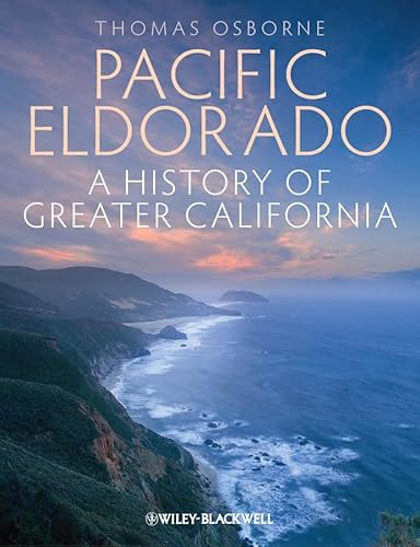 Stock image for Pacific Eldorado: A History of Greater California for sale by Cucamonga Books