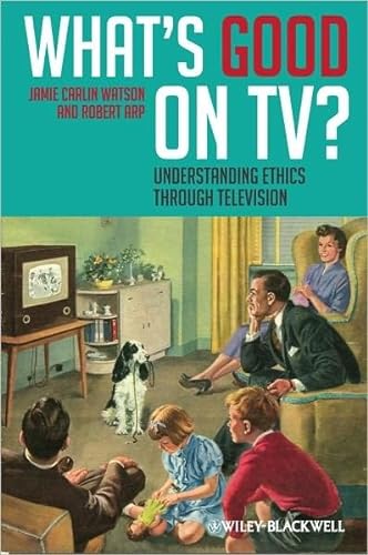 Beispielbild fr What's Good on Tv?: Understanding Ethics Through Television zum Verkauf von Buchpark
