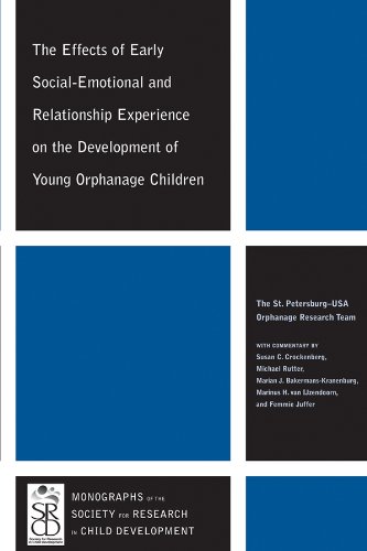 Stock image for The Effects of Early Social-Emotional and Relationship Experience on the Development of Young Orphanage Children for sale by Book Dispensary