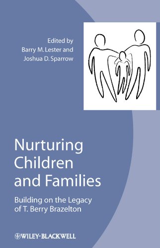 Stock image for Nurturing Children and Families: Building on the Legacy of T. Berry Brazelton for sale by Goodwill of Colorado