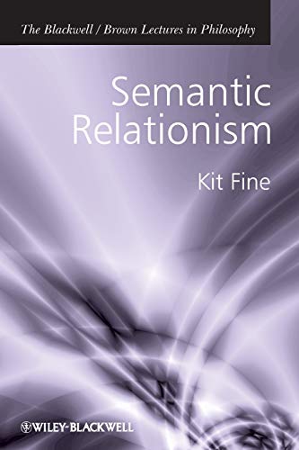 9781405196697: Semantic Relationism (The Blackwell / Brown Lectures in Philosophy)