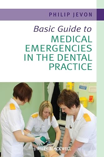 Beispielbild fr Basic Guide to Medical Emergencies in the Dental Practice (Basic Guide Dentistry Series) zum Verkauf von AwesomeBooks