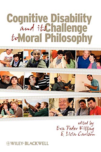 Stock image for Cognitive Disability and Its Challenge to Moral Philosophy for sale by Zoom Books Company