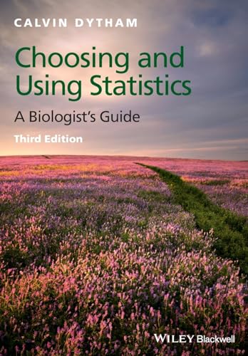 9781405198394: Choosing and Using Statistics: A Biologist's Guide