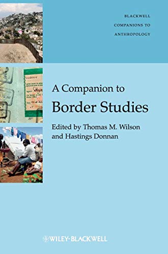 9781405198936: A Companion to Border Studies (Wiley-Blackwell Companions to Anthropology): 26