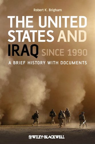 9781405198981: The United States and Iraq Since 1990: A Brief History with Documents
