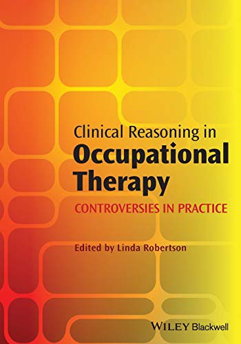 Beispielbild fr Clinical Reasoning in Occupational Therapy zum Verkauf von Blackwell's