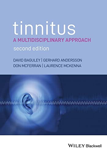 Tinnitus : A Multidisciplinary Approach - Baguley, David, Ph.D.; Andersson, Gerhard, Ph.D.; Mcferran , Don; McKenna, Laurence, Ph.D.