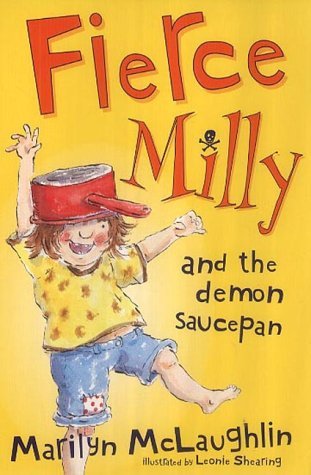 Stock image for Fierce Milly and the Demon Saucepan for sale by AwesomeBooks