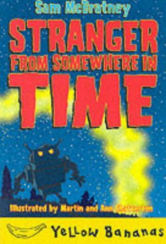9781405201834: Stranger from Somewhere in Time (Yellow bananas)