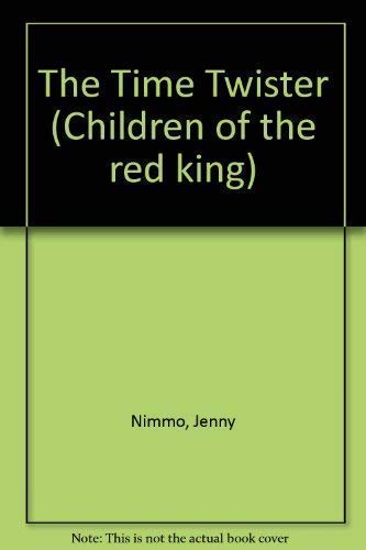 9781405202206: The Time Twister (Children of the Red King)