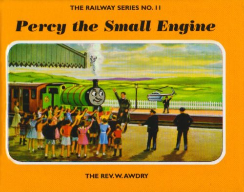 Percy the Small Engine * SIGNED COPY * The Railway Series No. 11
